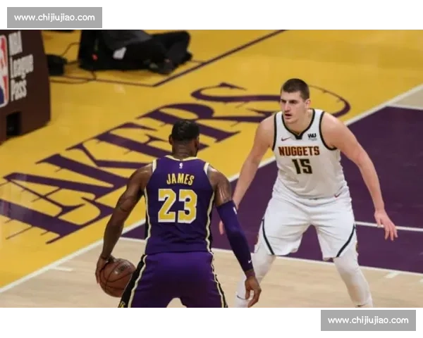 湖人vs掘金焦点大战直播解析巨星对决季后赛走势前瞻全程看点汇总